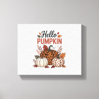 Hello Pumpkin Fall Autumn Canvas Print
