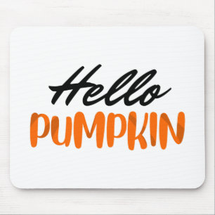 Hello Pumpkin Fall Season Autumn Mouse Pad
