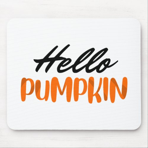 Hello Pumpkin Fall Season Autumn Mouse Pad