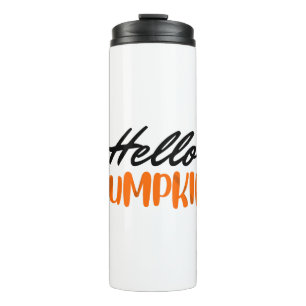 Hello Pumpkin Fall Season Autumn Thermal Tumbler