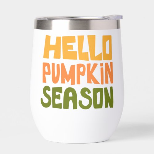 Hello Pumpkin Season 2 Thermal Wine Tumbler