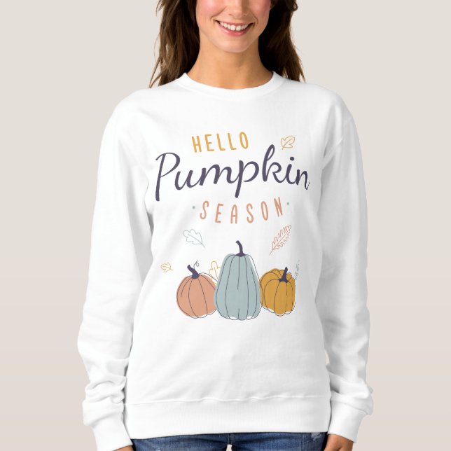 Hello Pumpkin Season Sweatshirt (Front)