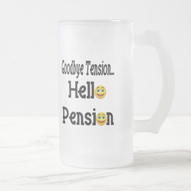 Hello Retirement Pension Frosted Glass Beer Mug (Right)