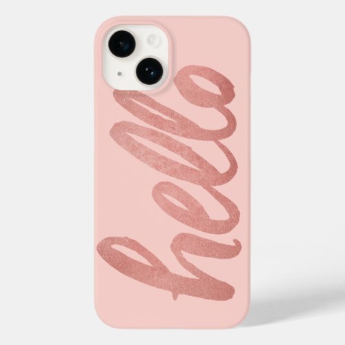 Hello Rose Gold and Blush Modern Script Case_Mate iPhone 14 Case