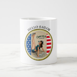 HELLO SAILOR - COME ON IN-THE WATER'S FINE GIANT COFFEE MUG