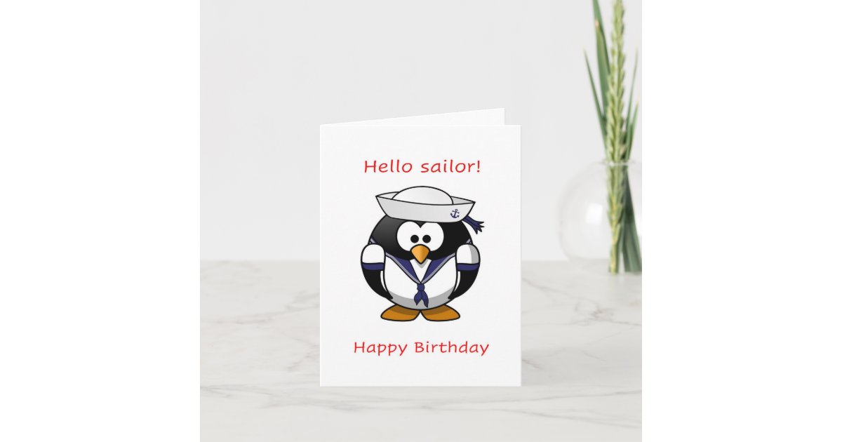 Hello sailor, Happy Birthday Card | Zazzle