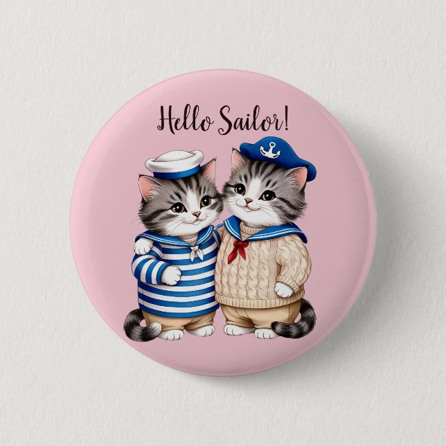 Hello Sailor! Nautical cats sailing fishermen Button (Front)