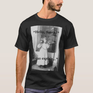 Hello, Santa? - T-Shirt #3