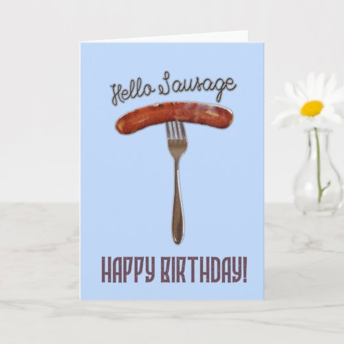 Hello Sausage _ Friendly design _ Happy Birthday Card