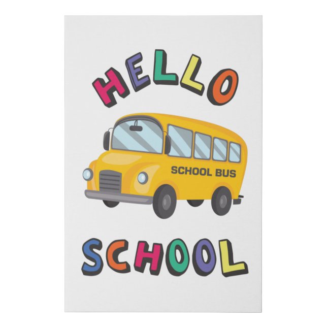 Hello School Faux Canvas Print (Front)