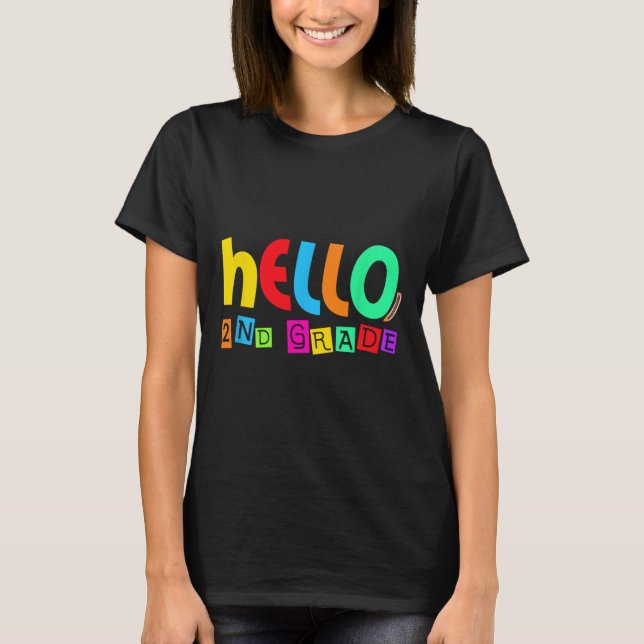 Hello Second 2nd Grade Back To School For Student  T-Shirt (Front)