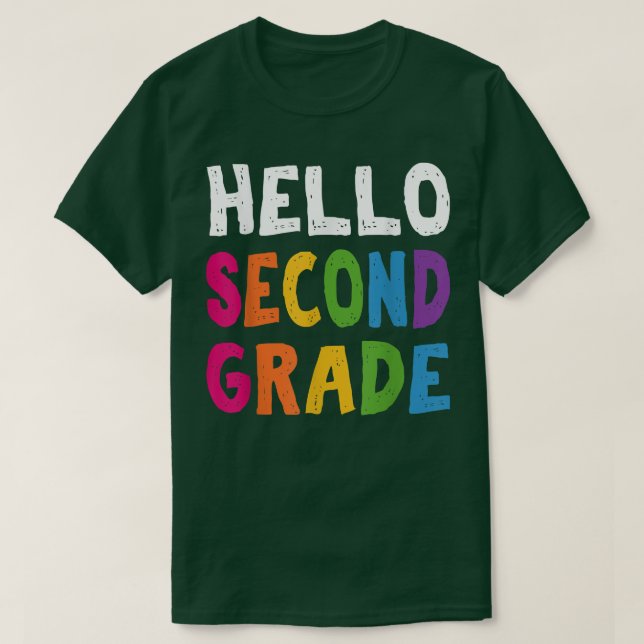 Hello Second Grade Back To School Second Teacher G T-Shirt (Design Front)