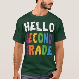 Hello Second Grade Back To School Second Teacher G T-Shirt