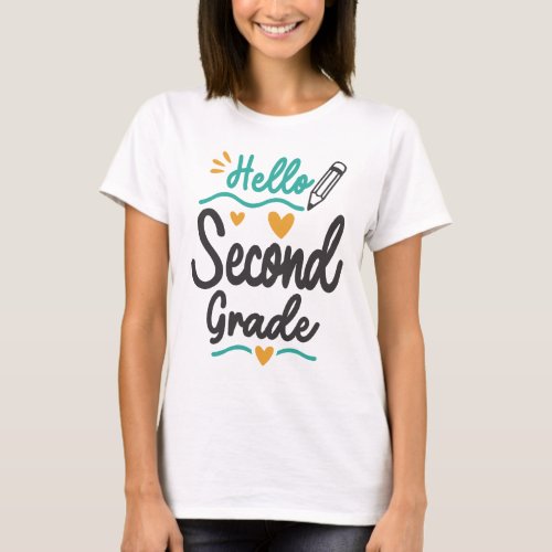 Hello Second Grade Back To School Teacher Student T_Shirt