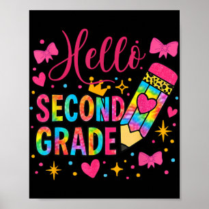 Hello Second Grade Colorful Pencil Tie Dye Back To Poster