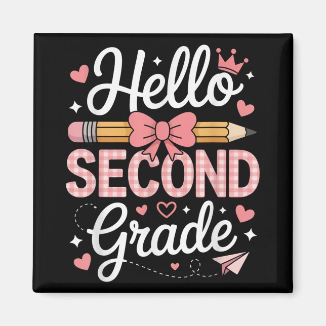 Hello Second Grade Funny Back To School 2th Grade  Magnet (Front)