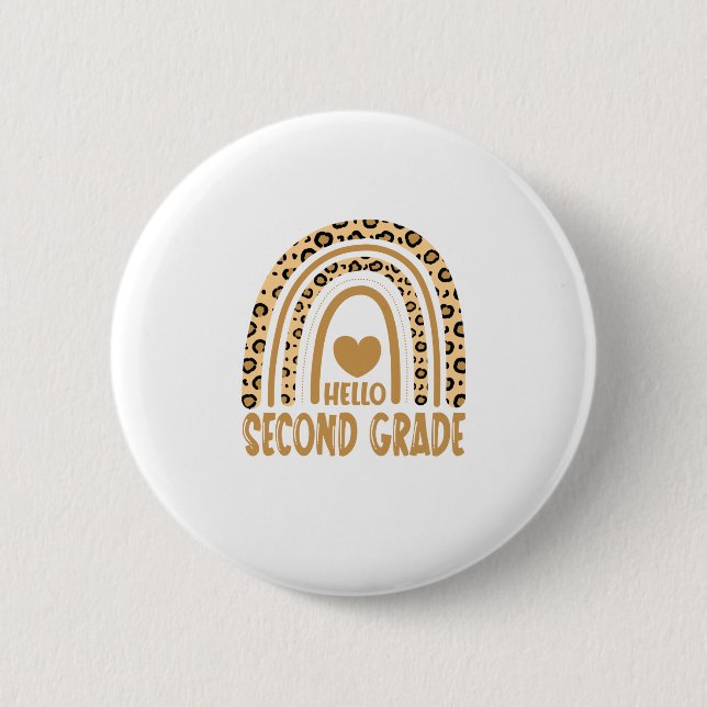 Hello Second Grade-Leopard Rainbow-Back to School Button (Front)