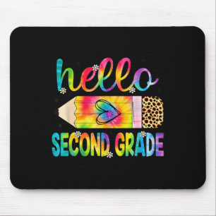 Hello Second Grade Pencil Tie Dye Back To School 2 Mouse Pad