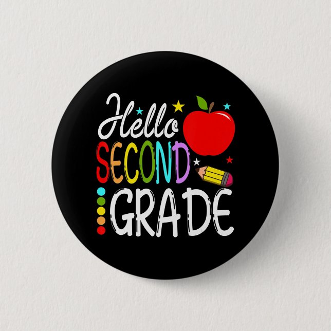 Hello Second Grade Team 2nd Grade Back to School T Button (Front)