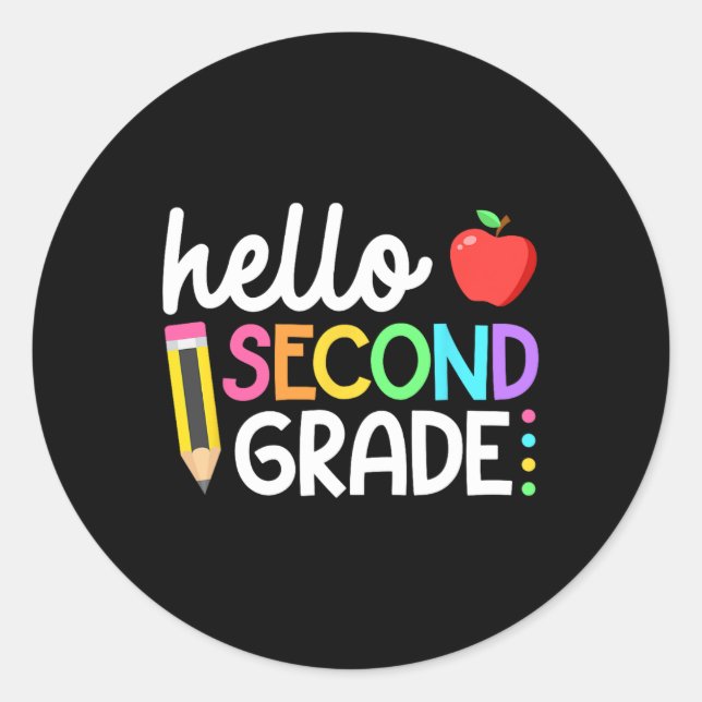 Hello Second Grade Team 2nd Grade Back to School T Classic Round Sticker (Front)