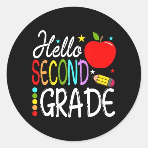 Hello Second Grade Team 2nd Grade Back to School T Classic Round Sticker