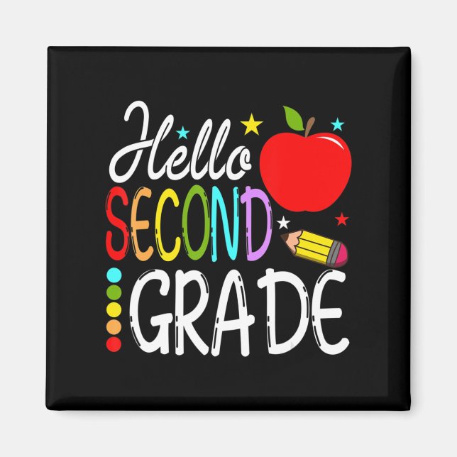 Hello Second Grade Team 2nd Grade Back to School T Magnet (Front)