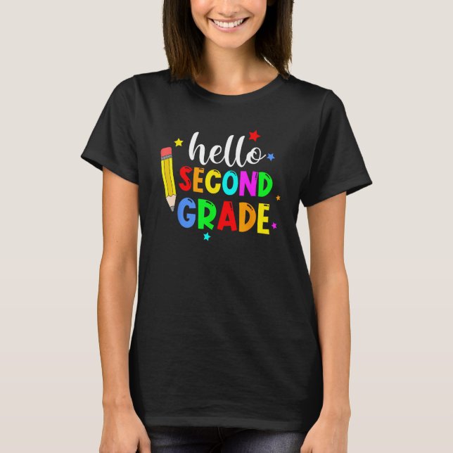 Hello Second Grade Welcome Back to School Teacher  T-Shirt (Front)