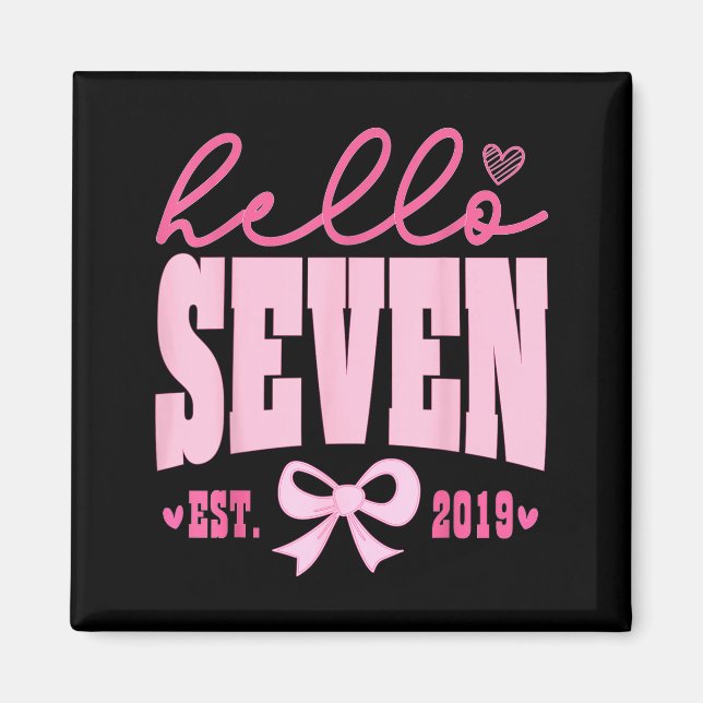 Hello Seven Est 2019 Cute Coquette Bow 7th Birthda Magnet (Front)