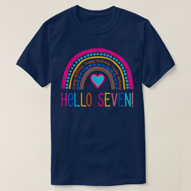 Hello Seven Rainbow I Am 7 Year Old Happy Birthday T-Shirt (Design Front)