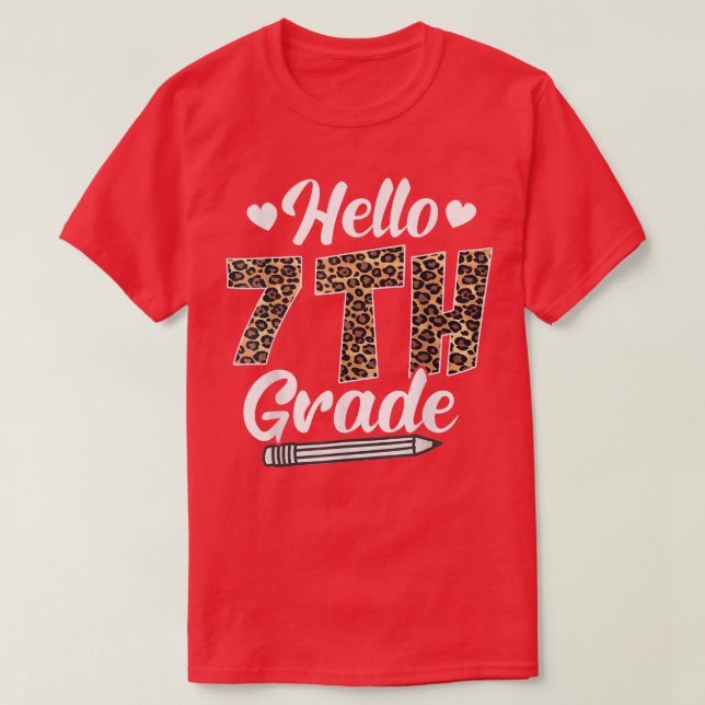 Hello Seventh Grade Back To School Leopard Teacher T-Shirt (Design Front)