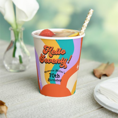Hello Seventy Groovy 70s Birthday Party Paper Cups