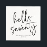 Hello Seventy Minimalist 70th Birthday Party Napkins<br><div class="desc">These are Hello Seventy Minimal Minimalist Black White 70th Birthday Party Paper Napkins!</div>