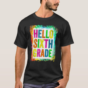 Hello Sixth Grade 6th Grade Back To School T-Shirt