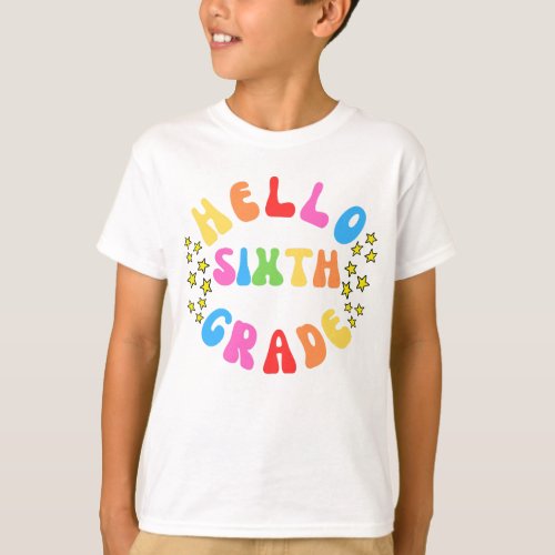 hello sixth grade 6th grade T_Shirt
