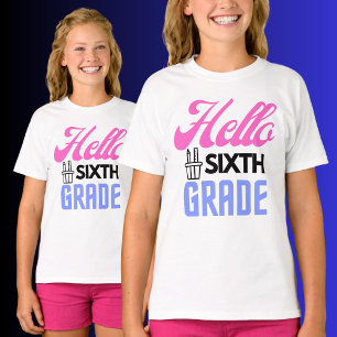 Hello Sixth Grade, Back To School T-Shirt