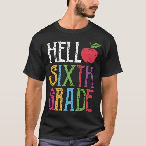 Hello Sixth Grade Back To School T_Shirt