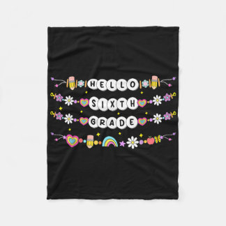 Hello Sixth Grade Friendship Bracelets Back To Sch Fleece Blanket