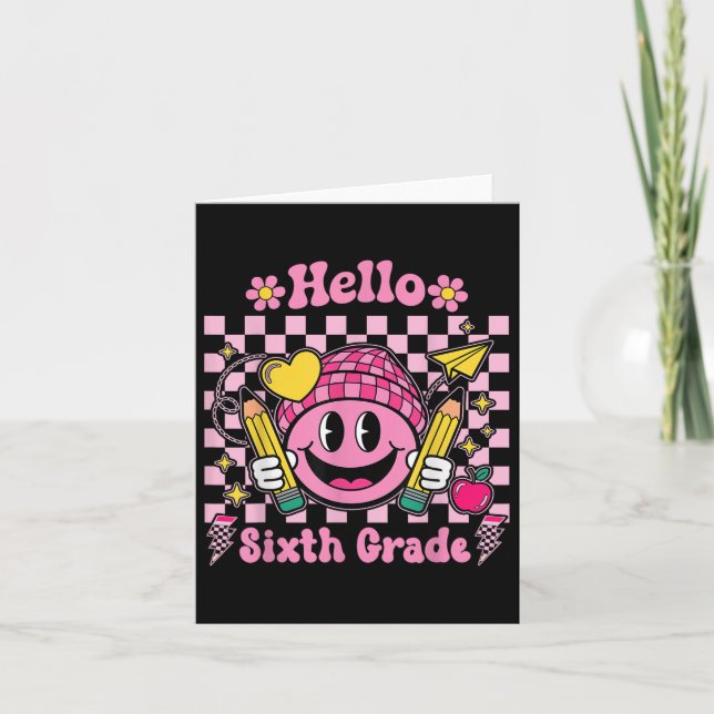 Hello Sixth Grade Groovy 6th Grade Back To School  Card (Front)