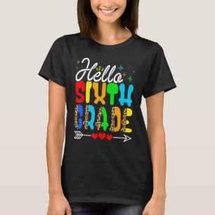Hello Sixth Grade Leopard Print 6th Grade Back To T-Shirt