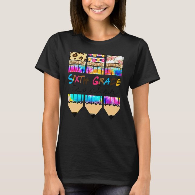 Hello Sixth Grade Leopard Tie Dye Pencil  Cute Tea T-Shirt (Front)