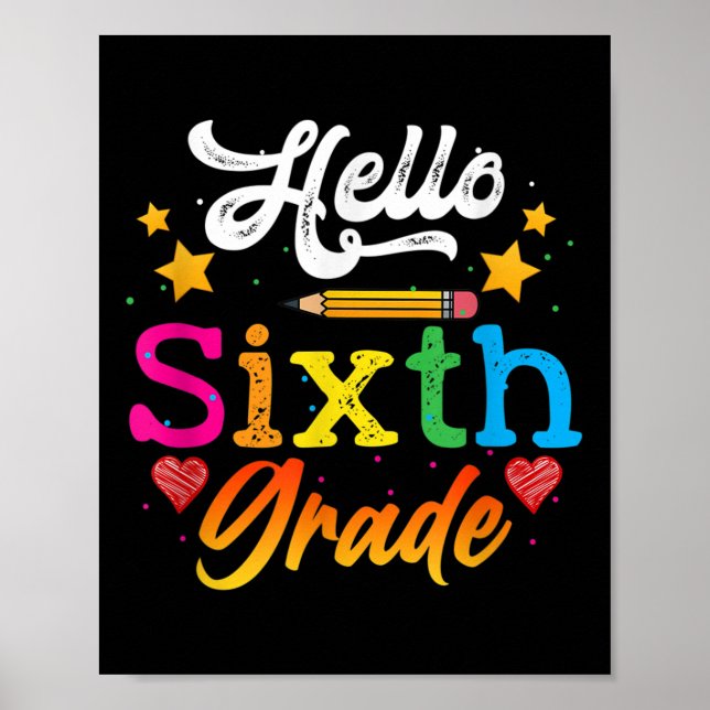 Hello Sixth Grade Students Study Education Back To Poster (Front)