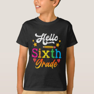 Hello Sixth Grade Students Study Education Back To T-Shirt