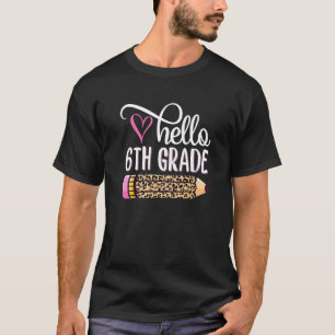 Hello Sixth Grade Team 6th Grade Back To School Te T-Shirt