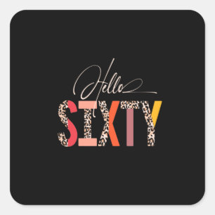 Hello Sixty 60th Birthday Leopard Square Sticker
