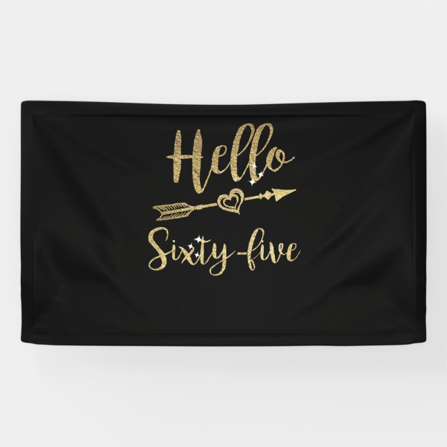 Hello Sixty Five Birthday 65th Birthday Banner (Horizontal)