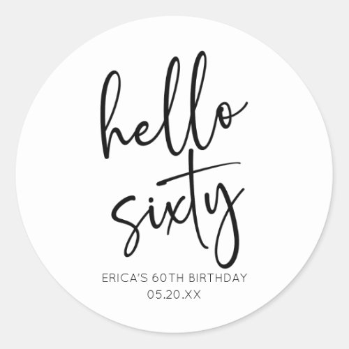 Hello Sixty Minimalist 60th Birthday Party Classic Round Sticker