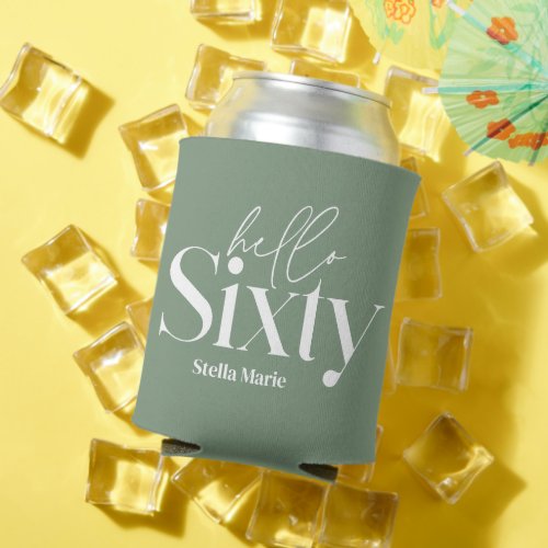 Hello sixty sage green modern unique typography can cooler