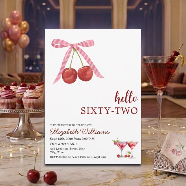 Hello Sixty Two Cherry Martini Birthday Party Invitation (Creator Uploaded)