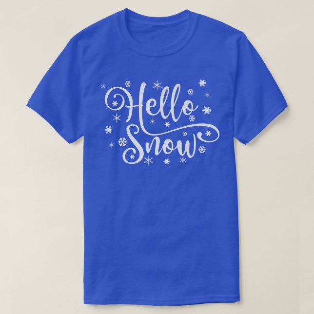 Hello Snow Snowflake Snowy Winter Snow Day Women G T-Shirt (Design Front)