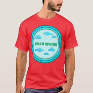 Hello Spring Clouds and inscription on a blue back T-Shirt